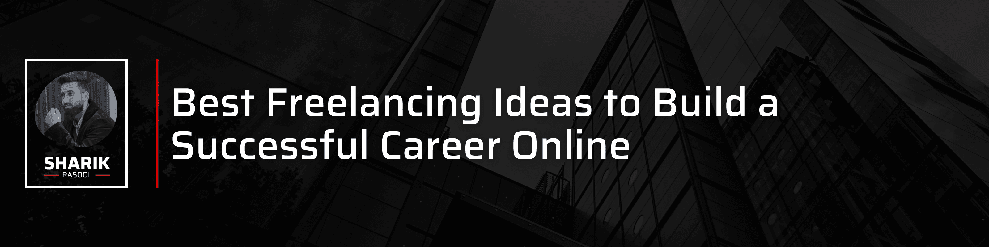 Best Freelancing Ideas to Build a Successful Career Online